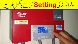 Solar inverter complete setting in urdu | Inverex | Tesla | One X | Max Power