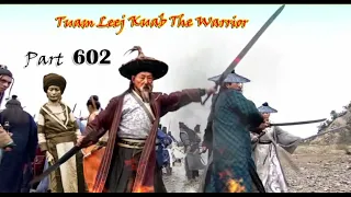 Tuam Leej Kuab The Hmong Shaman Warrior (Part 602)