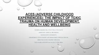 ACEs Adverse Childhood Events The Impact of Toxic Trauma on Human Development Health and Wellbeing