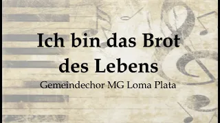 Ich bin das Brot des Lebens | Gemeindechor