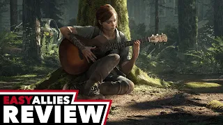 The Last of Us Part II - Easy Allies Review