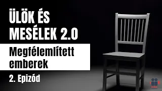 Ülök és Mesélek 2.0 - Epizód 2. - Megfélemlített emberek