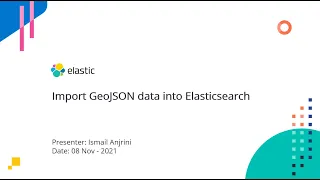 Import GeoJSON data into Elasticsearch