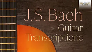 J.S. Bach: Guitar Transcriptions