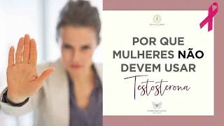 Uso de testosterona em mulheres é indicado?