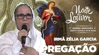 Pregação | Irmã Zélia Garcia | Noite de Louvor | 01/07/2019 [CC]