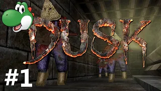 Let's Play Dusk - Part 1 [Cero Miedo]