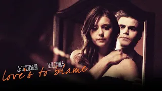 ►Stefan + Elena - Love's to blame