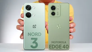 Oneplus Nord 3 vs Moto Edge 40 |  Which One is Best ?