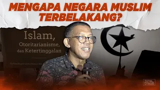 Politik Islam, Apa Benar Negara Muslim Terbelakang? Ft. Luthfi Assyaukanie