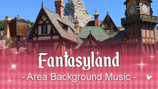 Fantasyland - Area Background Music | at Disneyland