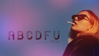 [Vietsub + Lyrics] abcdefu - GAYLE | f*ck you and your mom and your sister and your job | Hot TikTok