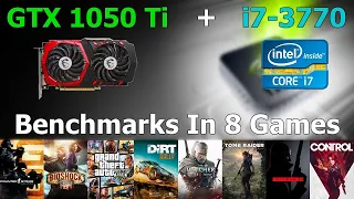 GTX 1050 TI + i7 3770 - Test In 8 Games