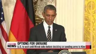 U.S. may send arms to Kiev if Ukraine talks fail: Obama   오바마-메르켈, 내주 백악관서 우크라 논