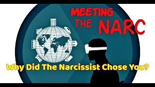 Why Did The Narcissist Choose You?