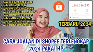 CARA JUALAN DI SHOPEE TERLENGKAP 2024 PAKAI HP..!! TUTORIAL BUKA TOKO DI SHOPEE TERBARU 2024 LENGKAP