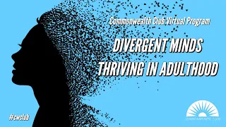 Divergent Minds Thriving In Adulthood