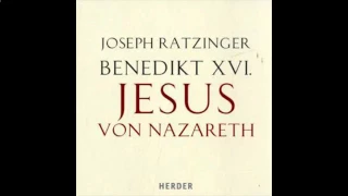 Jesus von Nazareth 1v2   Hörbuch von Joseph Ratzinger