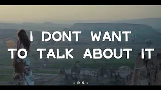 Slow Reggae Remix | I Dont Want To Talk About It  - Rod Stewart Cover Lyric