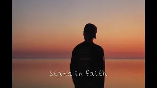 Danny Gokey - Stand In Faith - Lyric Video by InBeautifulChaos