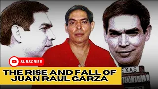 The Rise and Fall of Juan Raul Garza #truecrime