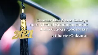 Charter Oak State College 2021 Virtual Commencement