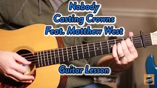 Nobody Lesson--Casting Crowns--Matthew West--Guitar Lesson