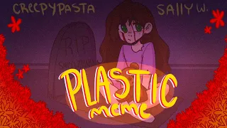 PLASTIC MEME//CREEPYPASTA