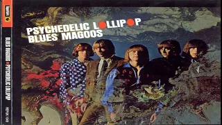 B̰l̰ṵḛs̰ ̰M̰a̰g̰o̰o̰s̰-̰P̰s̰y̰c̰hedelic Lollipop 1966 Full  Album