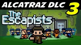 The Escapists | S8E03 "Unoccupied Desks!" | Alcatraz DLC Gameplay Walkthrough