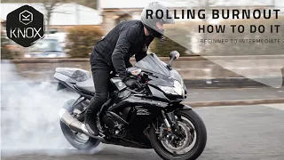 Rolling burnout on a motorcycle - how to do it from Beginner to Intermediate | KNOX