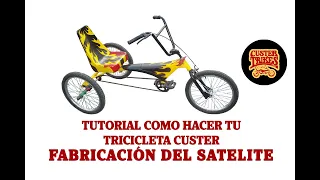 Tutorial como fabricar el satelite para tricicleta Custer