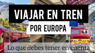 🚝VIAJAR EN TREN POR EUROPA 🇪🇺 Cómo planificar tu VIAJE en TREN por EUROPA✅ VENTAJAS Y DESVENTAJAS