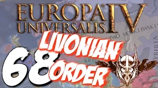 EUROPA UNIVERSALIS IV- Extended Timeline |Livonian Order| #68 [PL]