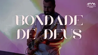 Bondade de Deus | Tabernáculo Music