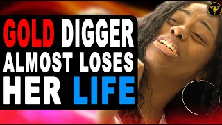 Gold Digger Almost Loses Her Life, What Happens Will Shock You.