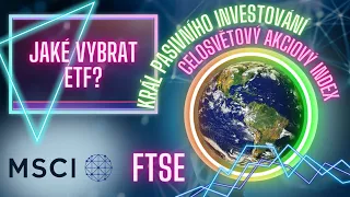 KRÁL PASIVNÍHO INVESTOVÁNÍ: Celosvětový Akciový Index - Jak do něj INVESTOVAT a jaké ETF si vybrat?