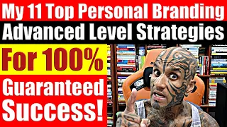 My Top 11 Personal Branding Secrets For 100% Guaranteed Success - Video 7536