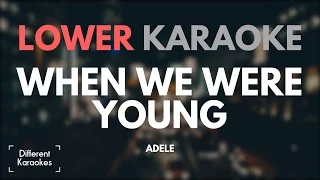 Adele - When We Were Young (LOWER Key - Karaoke)