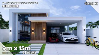 House Design | Simple House | 9m x 15m  One storey | 3 Bedroom