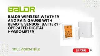 BALDR Wireless Weather and Rain Gauge with Remote Sensor, Battery-Operated Digital Hygrometer