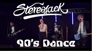 90's Dance Medley - StereoJack4 - The UK's Most Explosive Party Band