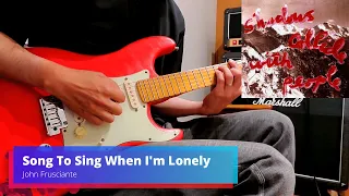Song To Sing When I'm Lonely John Frusciante Guitar Cover