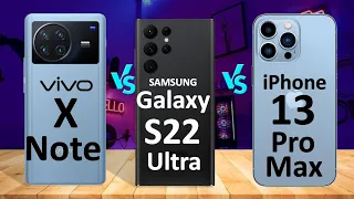 Vivo x Note vs samsung s22 ultra vs iphone 13 pro max