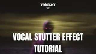 How to Make the ULTIMATE Vocal Stutter Effect