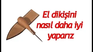 Nasıl daha iyi deri el dikişi yaparım.