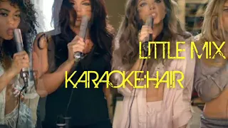 Karaoke little mix hair with back vocal