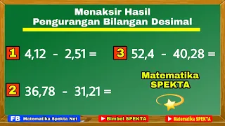 Cara Menaksir Hasil Pengurangan Bilangan Desimal. Matematika Kelas 4 SD, K13