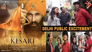 KESARI | OFFICIAL TRAILER | DELHI PUBLIC REACTION | AKSHAY KUMAR | PARINEETI CHOPRA | ANURAG SINGH