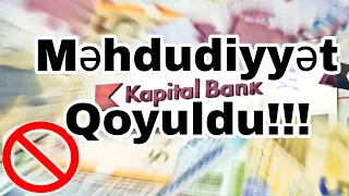 “KAPİTAL BANK” BUNA GÖRƏ KARTLARA 3 GÜNLÜK MƏHDUDİYYƏT QOYDU… – ŞİKAYƏT